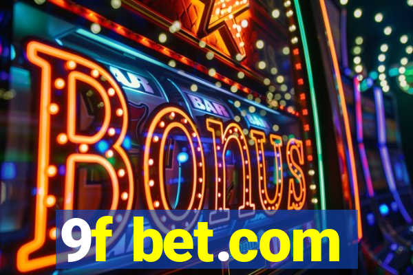 9f bet.com
